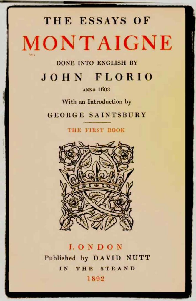 John Florio as Translator of Montaigne's Essais John Florio as Translator of Montaigne's Essais